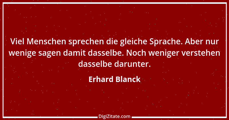 Zitat von Erhard Blanck 588