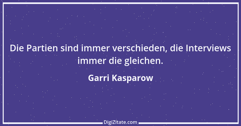 Zitat von Garri Kasparow 40