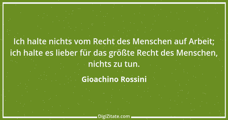 Zitat von Gioachino Rossini 7