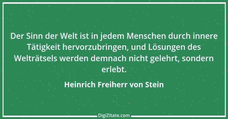 Zitat von Heinrich Freiherr von Stein 10