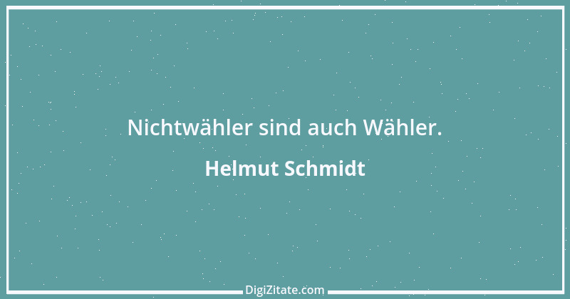 Zitat von Helmut Schmidt 47