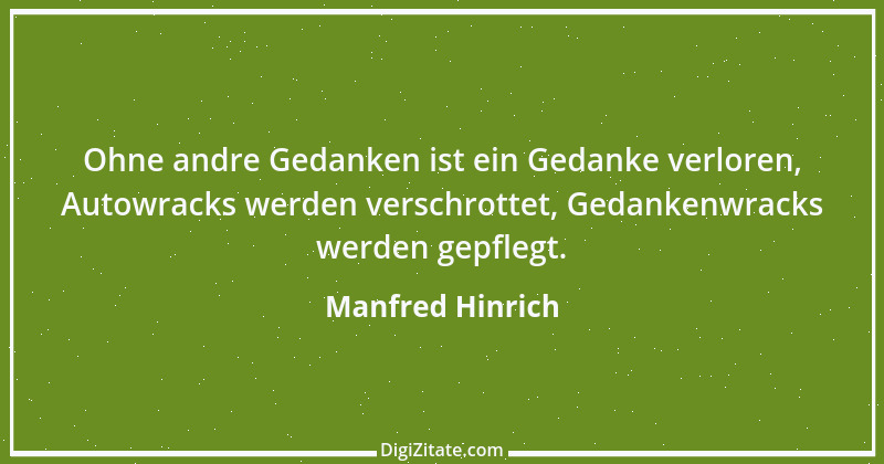 Zitat von Manfred Hinrich 207