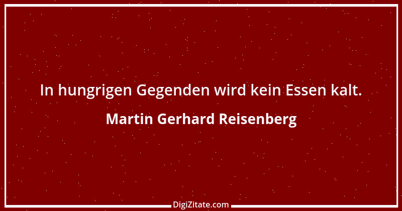 Zitat von Martin Gerhard Reisenberg 1348