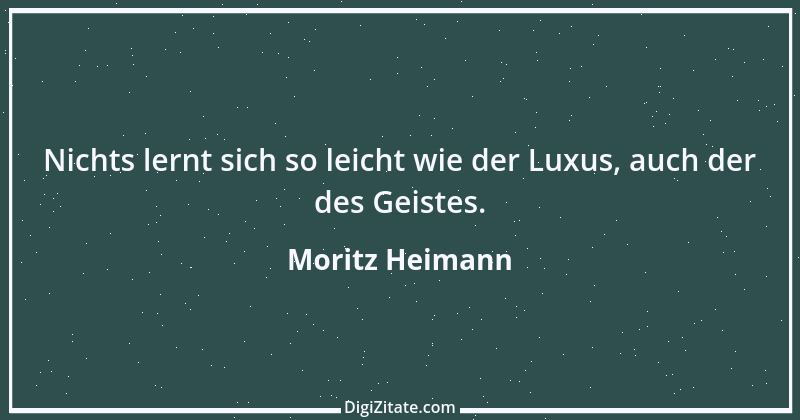 Zitat von Moritz Heimann 20