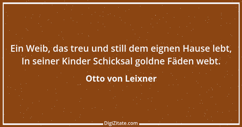 Zitat von Otto von Leixner 332