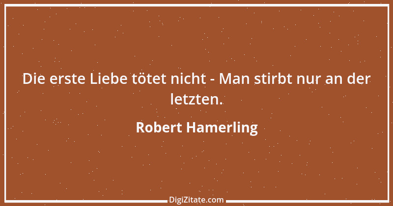 Zitat von Robert Hamerling 44