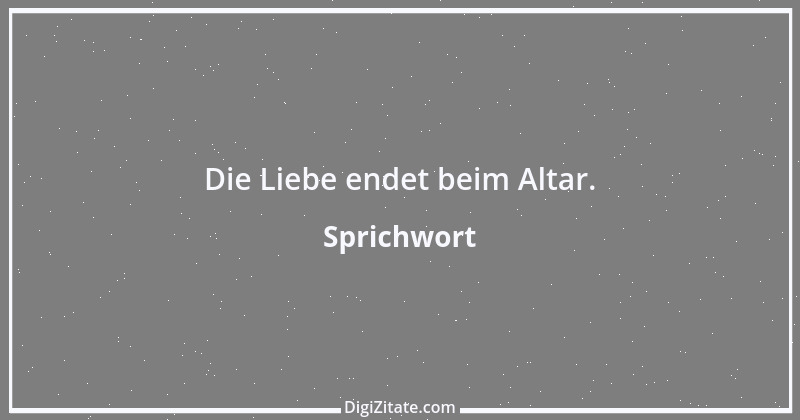 Zitat von Sprichwort 4025