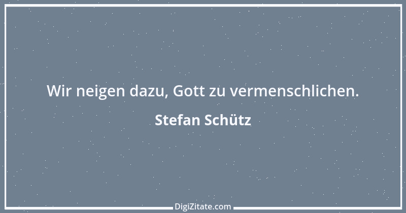 Zitat von Stefan Schütz 63