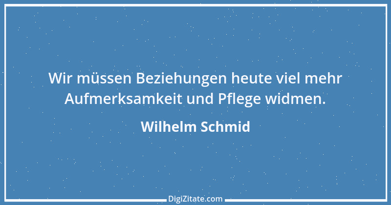 Zitat von Wilhelm Schmid 2