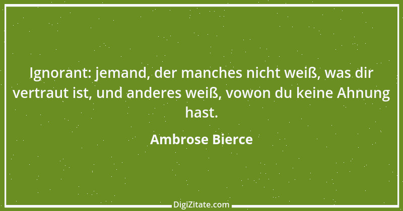 Zitat von Ambrose Bierce 264