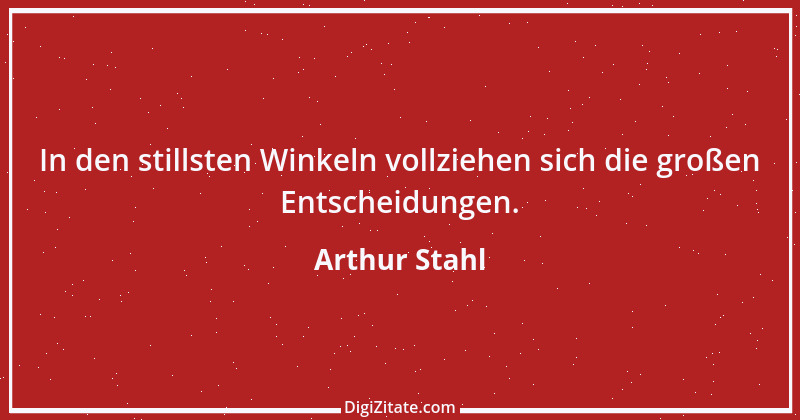 Zitat von Arthur Stahl 29