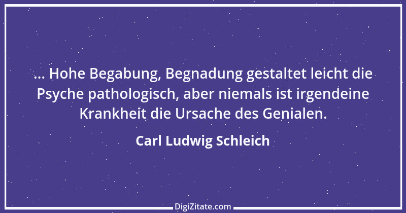 Zitat von Carl Ludwig Schleich 13