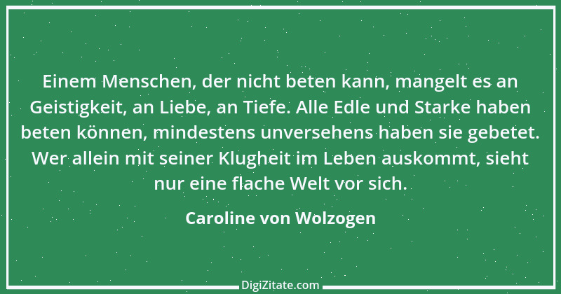 Zitat von Caroline von Wolzogen 15