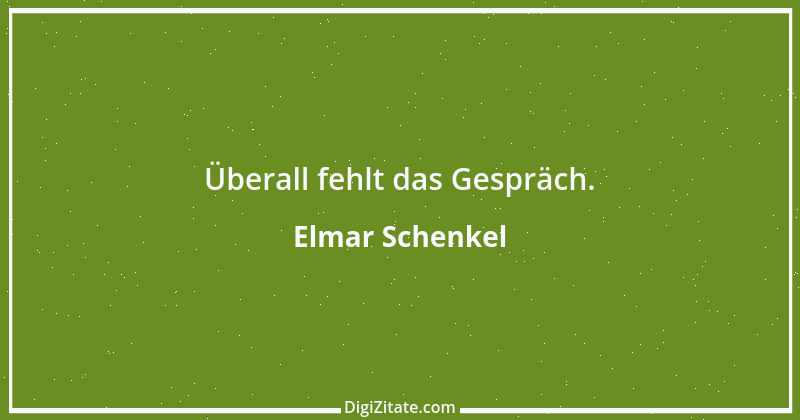 Zitat von Elmar Schenkel 247