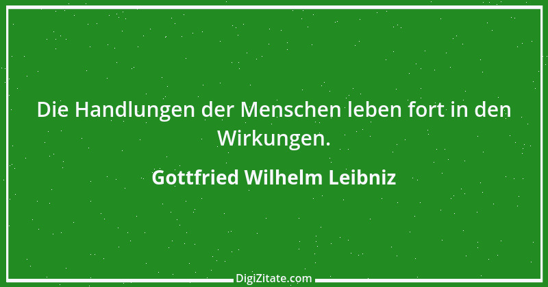 Zitat von Gottfried Wilhelm Leibniz 44