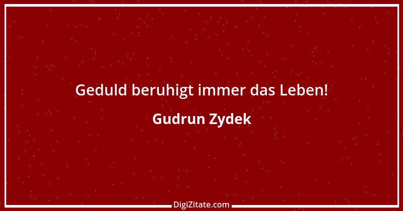 Zitat von Gudrun Zydek 163