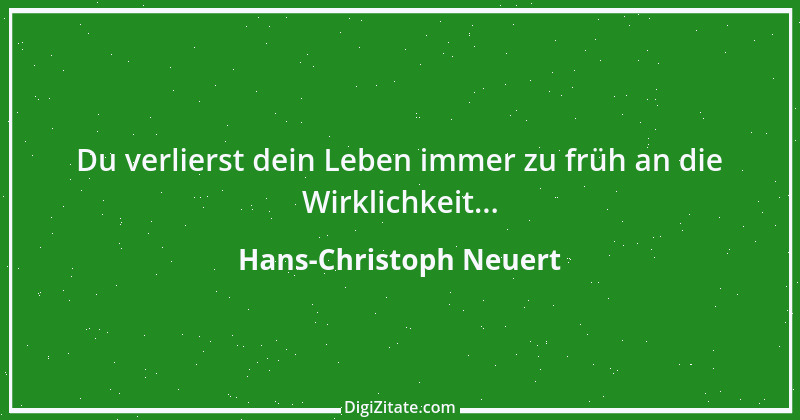 Zitat von Hans-Christoph Neuert 28