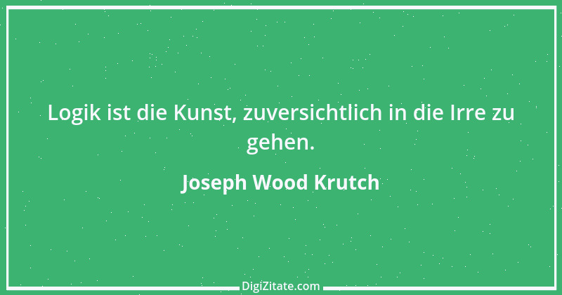 Zitat von Joseph Wood Krutch 2