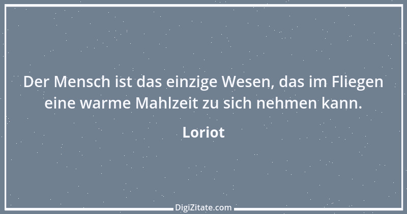 Zitat von Loriot 22