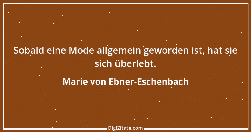 Zitat von Marie von Ebner-Eschenbach 2