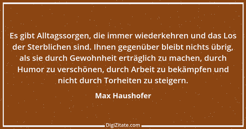 Zitat von Max Haushofer 26