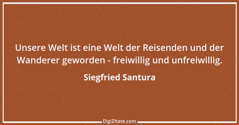 Zitat von Siegfried Santura 53