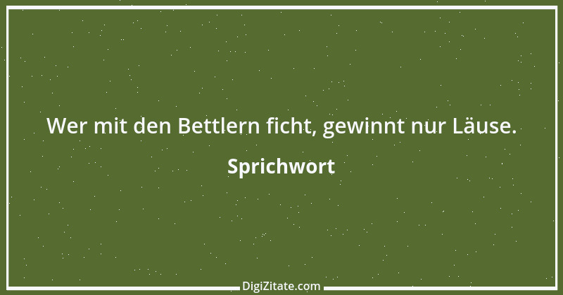 Zitat von Sprichwort 8026