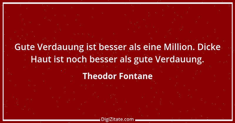 Zitat von Theodor Fontane 296