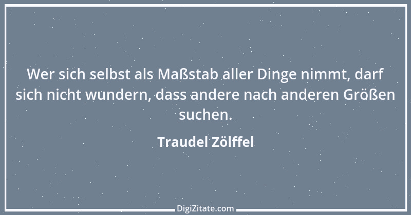 Zitat von Traudel Zölffel 19