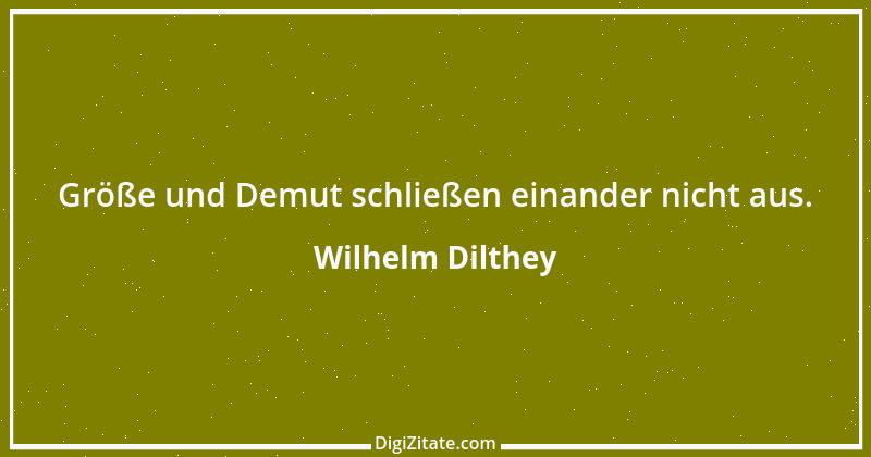 Zitat von Wilhelm Dilthey 4