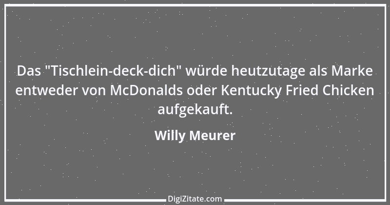 Zitat von Willy Meurer 335