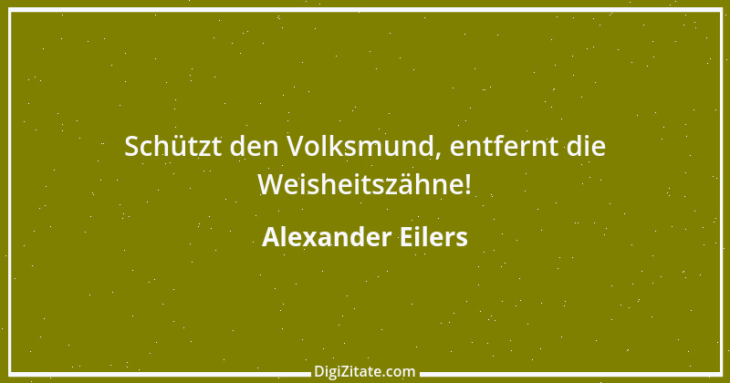 Zitat von Alexander Eilers 122