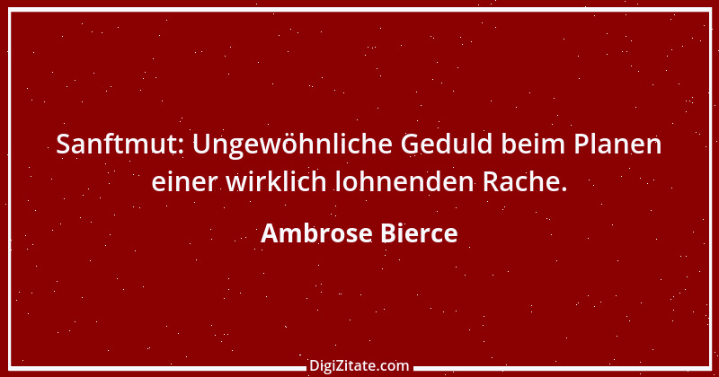 Zitat von Ambrose Bierce 265