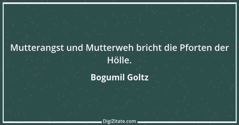 Zitat von Bogumil Goltz 53