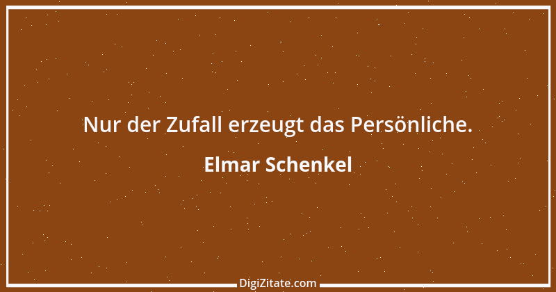 Zitat von Elmar Schenkel 248