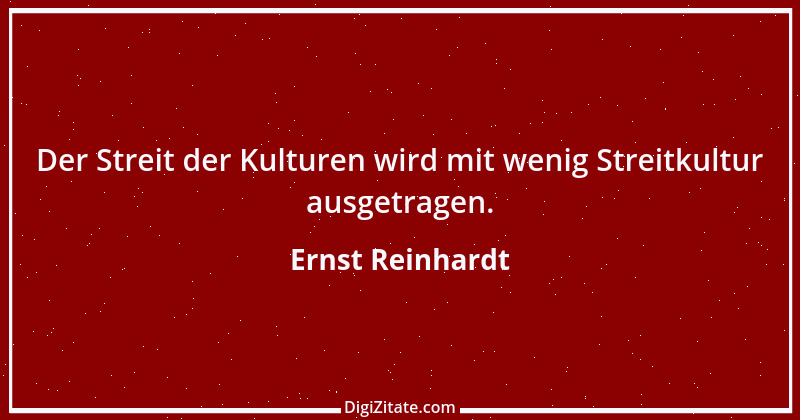 Zitat von Ernst Reinhardt 276