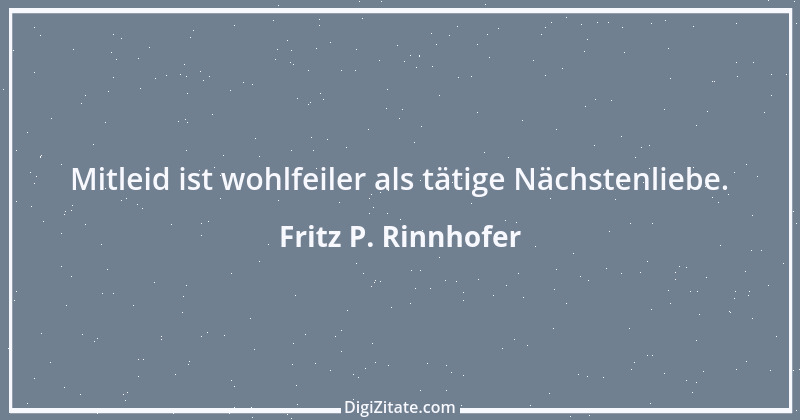 Zitat von Fritz P. Rinnhofer 282