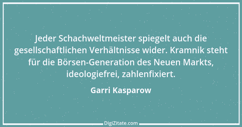 Zitat von Garri Kasparow 42