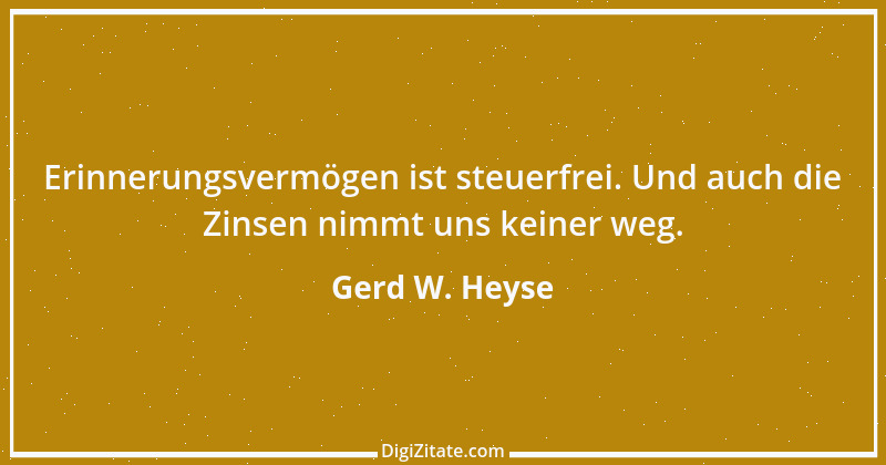 Zitat von Gerd W. Heyse 143