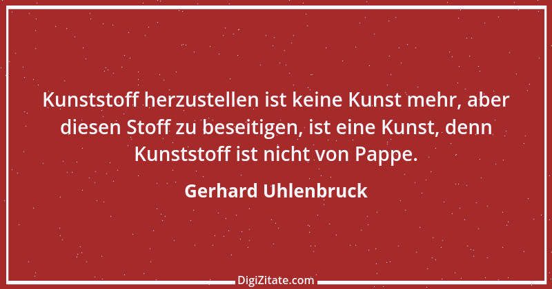 Zitat von Gerhard Uhlenbruck 855