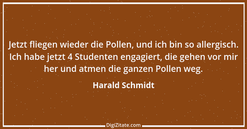 Zitat von Harald Schmidt 353