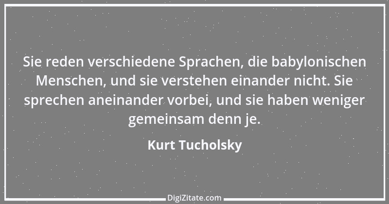 Zitat von Kurt Tucholsky 576