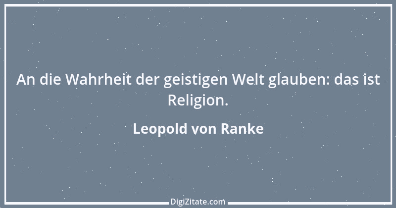 Zitat von Leopold von Ranke 79