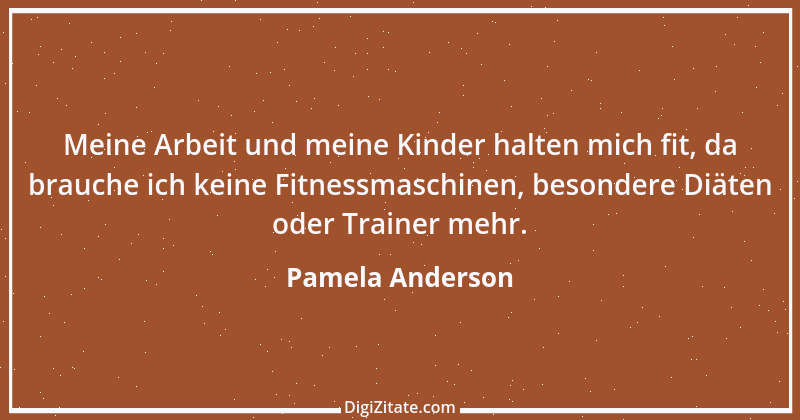 Zitat von Pamela Anderson 4