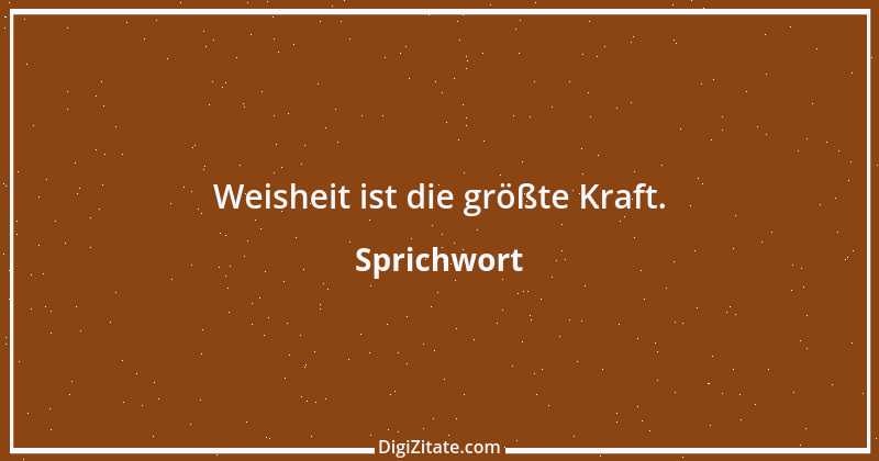 Zitat von Sprichwort 12027