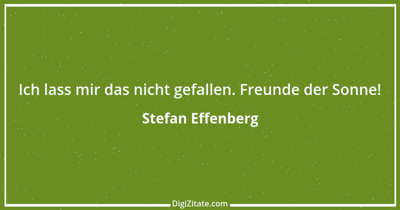 Zitat von Stefan Effenberg 11