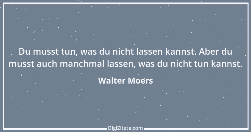 Zitat von Walter Moers 35