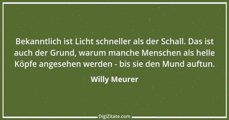 Zitat von Willy Meurer 336