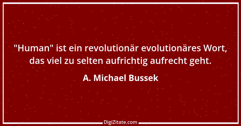 Zitat von A. Michael Bussek 28