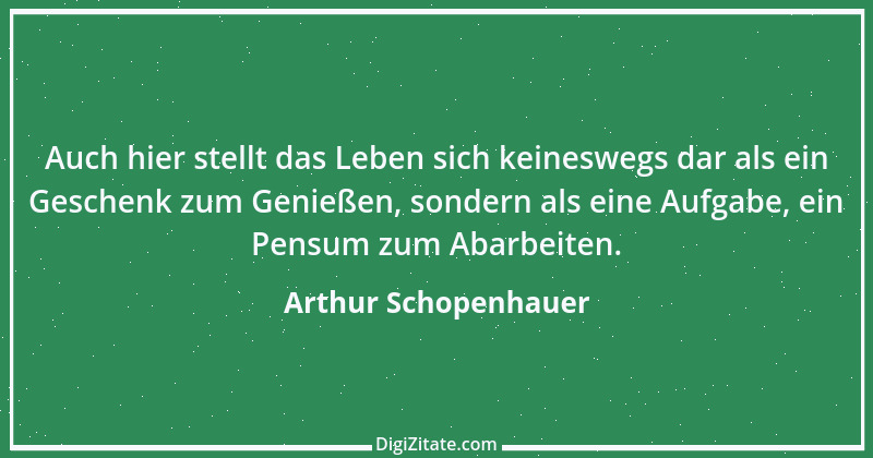 Zitat von Arthur Schopenhauer 623